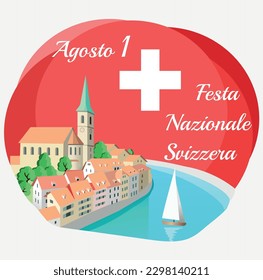 National Holidays. August 1 Swiss National day (Agosto 1 Festa Nacionale Svizzera) Inscription in Italian