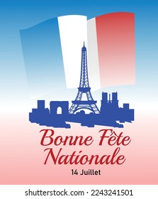 National Holidays. France Bonne Fete Nationale Happy National Day poster 14 july (inscriptions in French)