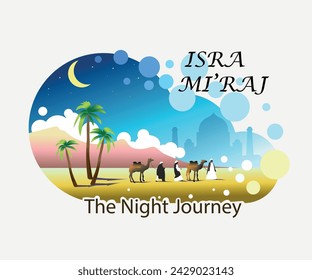 National Holidays. Isra Mi'raj greeting card. The night journey. Vector illustration