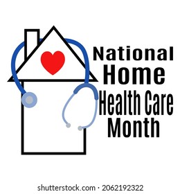 National Home Health Care Month, idea for a poster, banner, flyer or postcard on a medical theme vector illustration