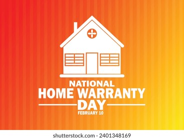 National Home Warranty Day Vector illustration. February 10. Suitable for greeting card, poster and banner.