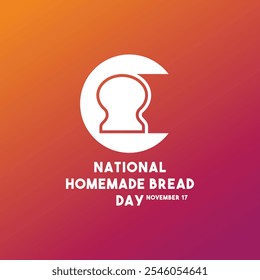 National Homemade Bread Day. November 17. Gradient background. Eps 10.