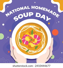 National Homemade Soup Day – February 4, 2024, Attractive design, can be used on all social media platforms, beautiful color combination, get it now for your first purchase.