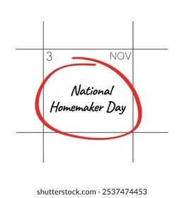 National Homemaker Day, November 3 - calendar date.