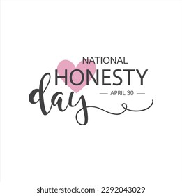 National Honesty Day, April 30 -poster, banner, card, background.