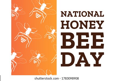 National Honey Bee Day. August 15. Holiday concept. Template for background, banner, card, poster with text inscription. Vector EPS10 illustration