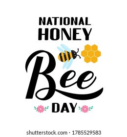 National Honey Bee Day calligraphy hand lettering with cute cartoon bee and honeycomb isolated on white. Easy to edit vector template for banner, poster, flyer, sticker, postcard, t-shirt, etc.