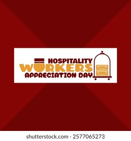 National Hospitality Workers Appreciation Day to celebrate on February 23rd. Bold text with illustration of bellboy and hotel luggage cart on dark red background.