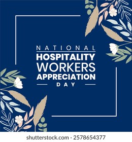 National Hospitality Workers Appreciation Day