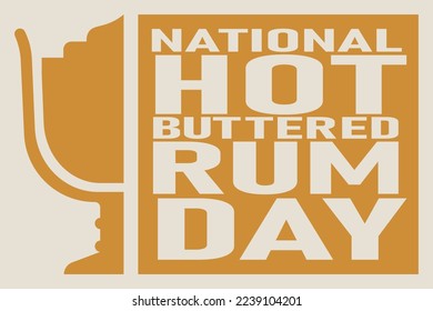 Nationaler Hot Buttered Rum Day Hintergrund. Vektorgrafik-Design.