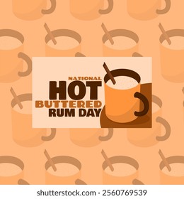 National Hot Buttered Rum Day to celebrate on January 17th. A glass of drink from a mixture of rum, butter, hot water, sweetener, cider and cinnamon. Drink event banner.