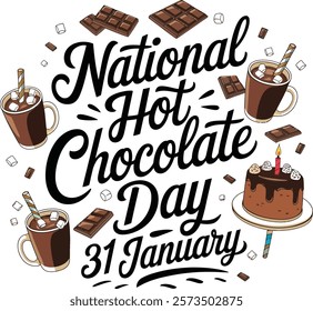 National Hot Chocolate Day to celebrate on January 31st. Bold text and calligraphic text with chocolate bar pieces on beige background. Drink event banner.