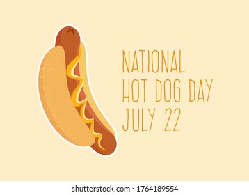 National Hot Dog Day vector. Hot Dog with mustard icon vector. American delicacy vector. Hot Dog Day Poster, July 22. Important day