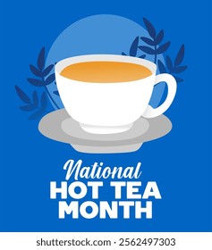 national hot tea month with a cup of hot tea