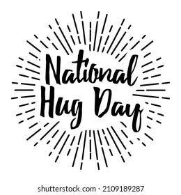 National Hug Day illustration. Vector lettering inscription text. Holiday concept calligraphic design template.