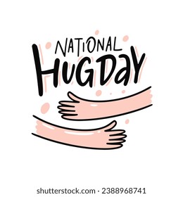 National Hug Day lettering phrase sign vector art. Isolated on white background.