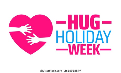 National Hug Holiday Week background banner or poster design template. observed every year in May. Holiday concept. Use to any Template, card, poster, placard, template.