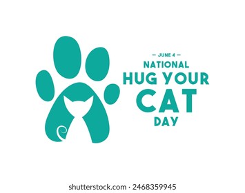 National Hug Your Cat Day. June 4. Paw print with cat silhouette. White background. Eps 10.