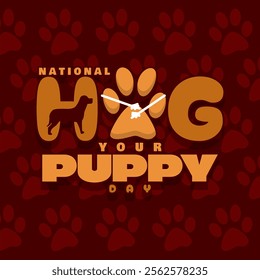 National Hug Your Puppy Day to celebrate on January 21st. Bold text with a cuddling paw icon and a dog on a dark red background. Animal event banner.