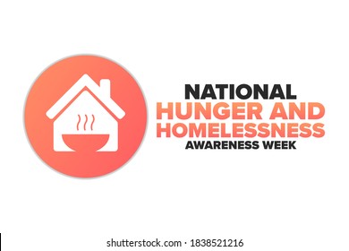 National Hunger and Homelessness Awareness Week concept. Template for background, banner, card, poster with text inscription. Vector EPS10 illustration