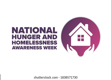 National Hunger and Homelessness Awareness Week concept. Template for background, banner, card, poster with text inscription. Vector EPS10 illustration