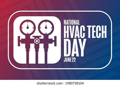 National HVAC Tech Day. June 22. Holiday concept. Template for background, banner, card, poster with text inscription. Vector EPS10 illustration