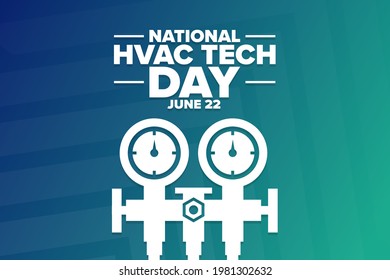 National HVAC Tech Day. June 22. Holiday concept. Template for background, banner, card, poster with text inscription. Vector EPS10 illustration