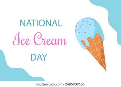 National Ice Cream Day. Greeting card, banner, poster. Summer vector illustration.