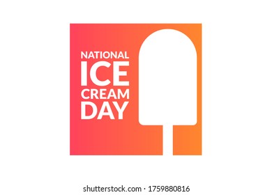 National Ice Cream Day. Holiday concept. Template for background, banner, card, poster with text inscription. Vector EPS10 illustration