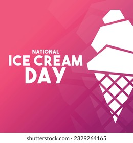 National Ice Cream Day. The third Sunday in July. Gradient background. Poster, banner, card, background. Eps 10.