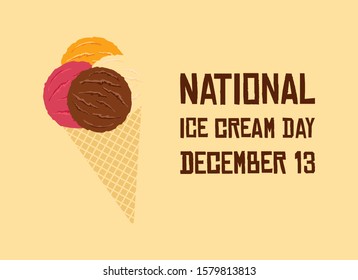 National Ice Cream Day vector. Ice cream cone vector illustration. Scoop ice cream clipart. American food holiday. Ice Cream Day Poster, December 13. Important day