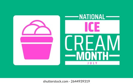 national ice cream month background banner or poster design template. observed every year in July. Holiday concept. Use to any Template, card, poster, placard, template.