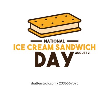 National Ice Cream Sandwich Day. August 2. Eps 10.