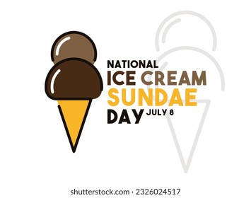 National Ice Cream Sundae Day. July 8. Eps 10.