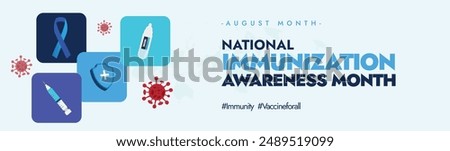 National Immunisation awareness Month. August Immunization month cover banner with icons, stickers,  of syringe, vaccine bottle, protection shield, virus, ribbon. NIAM shows vaccine importance.