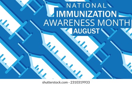 National immunization awareness month august. background, banner, card, poster, template. Vector illustration.