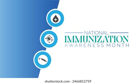 National Immunization Awareness Month is observed every year on August. banner design template Vector illustration background design.