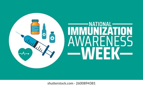 National Immunization Awareness Week background banner or poster design template. observed every year in  April. Holiday concept. Use to any Template, card, poster, placard, template.