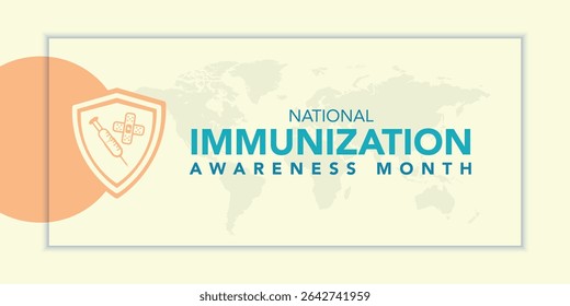 National immunization or immunisation awareness month is observed every year in August, it is the process by which an individual's immune system becomes fortified against an agent. Vector illustration
