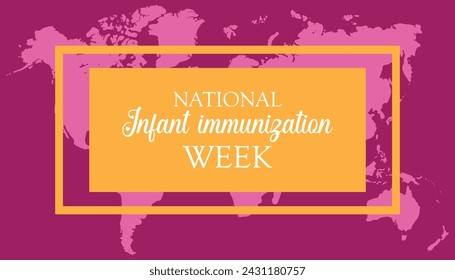 National Infant Immunization Week beobachtet jedes Jahr im April .Template für Hintergrund, Banner, Karte, Poster mit Text-Inschrift.