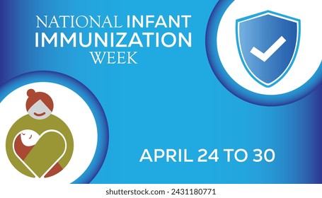 Semana Nacional de Inmunización Infantil observada cada año en abril. Plantilla para fondo, pancarta, tarjeta, afiche con inscripción de texto.