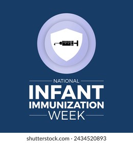 National Infant Immunization Week Observed every year of April 24 to May 1, Vector banner, flyer, poster and social medial template design.