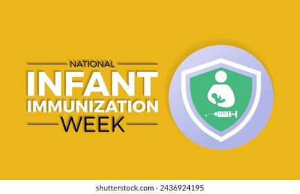 National Infant Immunization Week Observed every year of April 24 to May 1, Vector banner, flyer, poster and social medial template design.
