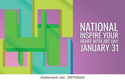 National Inspire Your Heart With Art Day. Design suitable for greeting card poster and banner