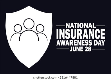 National Insurance Awareness Day. June 28. Vector illustration Suitable for greeting card, poster and banner.