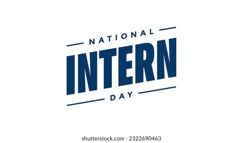 national intern day, background template Holiday concept