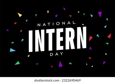 national intern day, background template Holiday concept