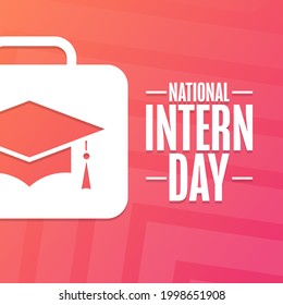 National Intern Day. Holiday Concept. Template For Background, Banner, Card, Poster With Text Inscription. Vector EPS10 Illustration