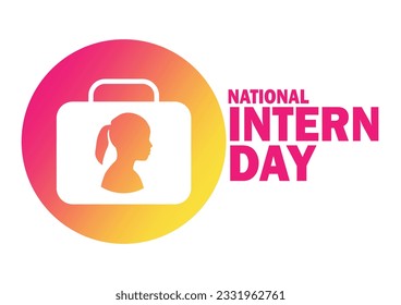 National Intern Day. Holiday concept. Template for background, banner, card, poster with text inscription. Vector illustration
