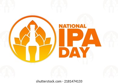 National IPA Day. Holiday concept. Template for background, banner, card, poster with text inscription. Vector EPS10 illustration